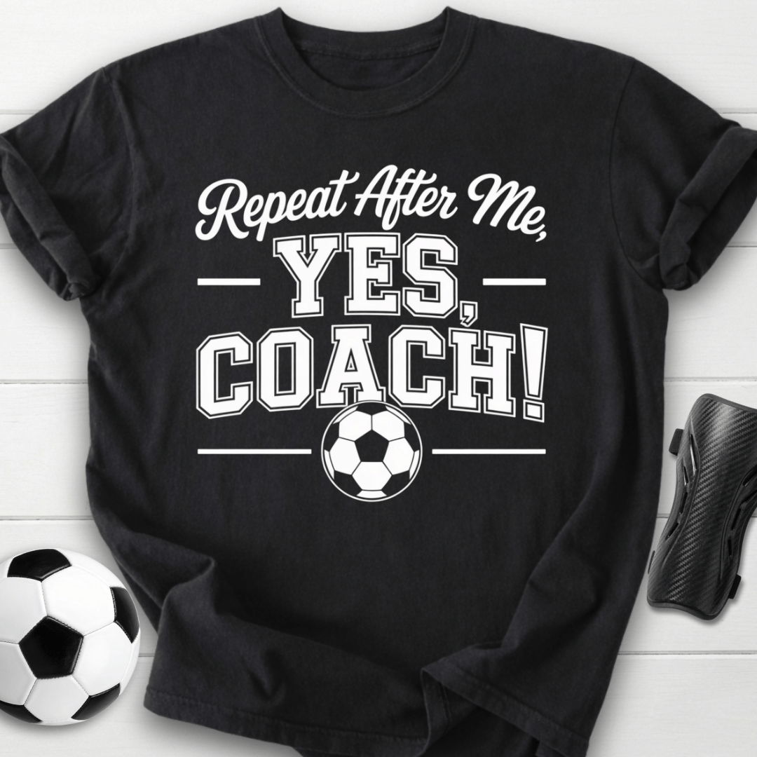 Yes Coach Soccer T-Shirt