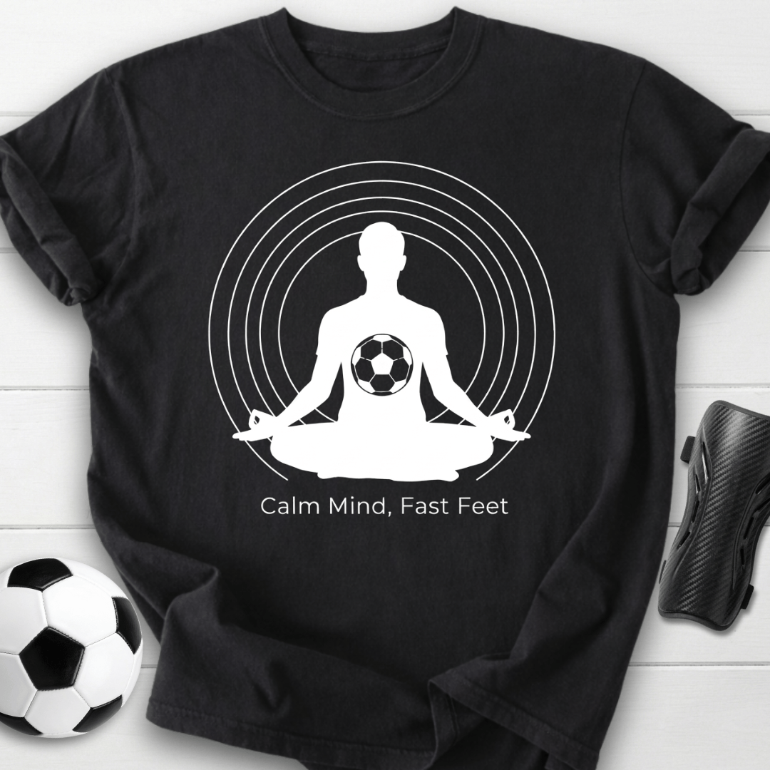 Calm Mind Fast Feet T-shirt
