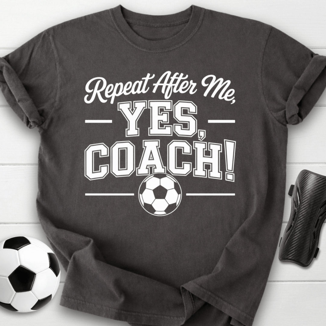Yes Coach Soccer T-Shirt