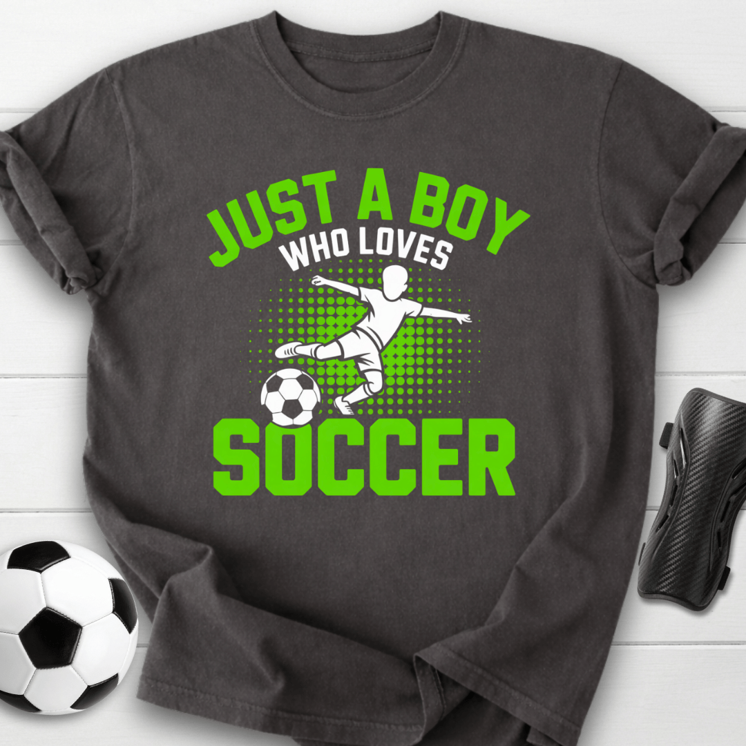 Just a Boy Who Loves Soccer T-Shirt