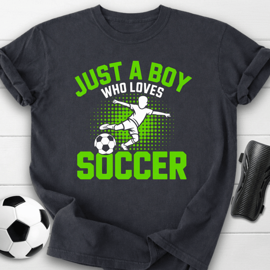 Just a Boy Who Loves Soccer T-Shirt