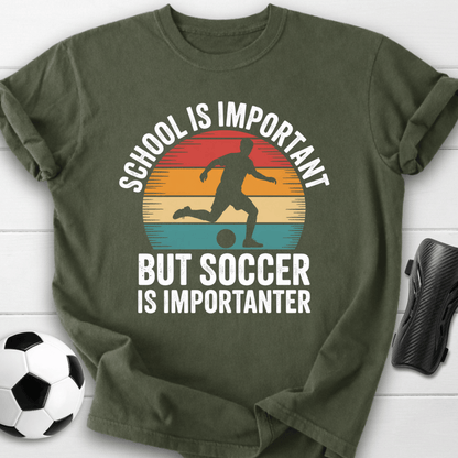 Soccer Is Importanter T-Shirt