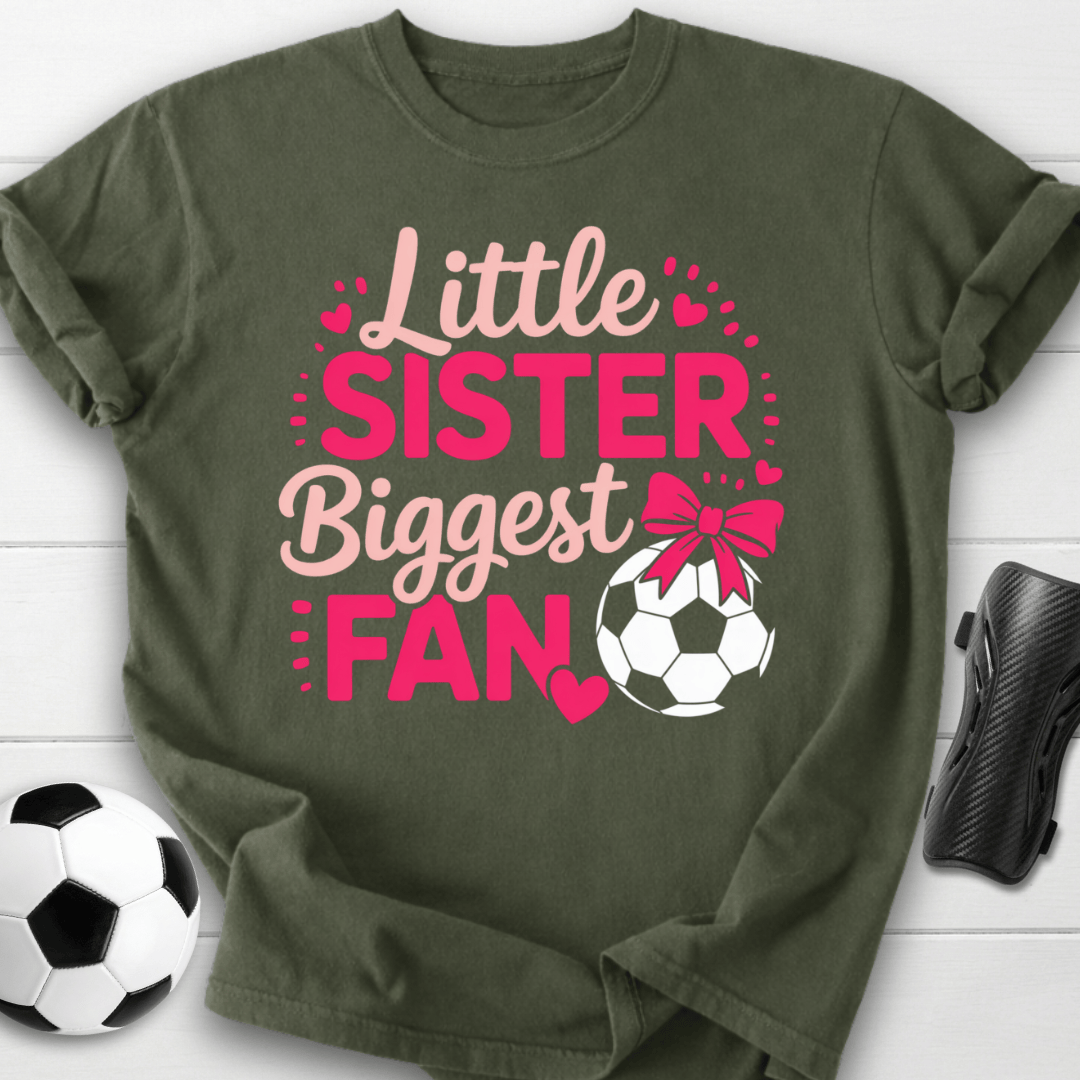 Little Sister Biggest Soccer Fan T-Shirt