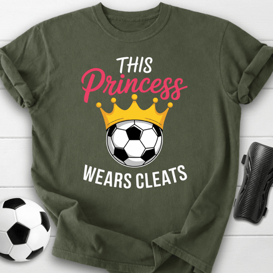 This Princess Wears Soccer Cleats T-Shirt