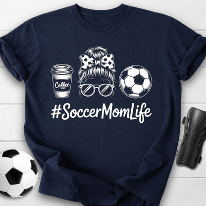 #SoccerMomLife T-Shirt