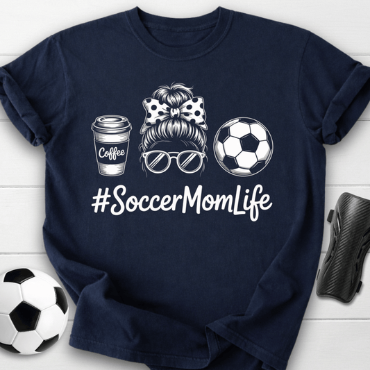 #SoccerMomLife T-Shirt