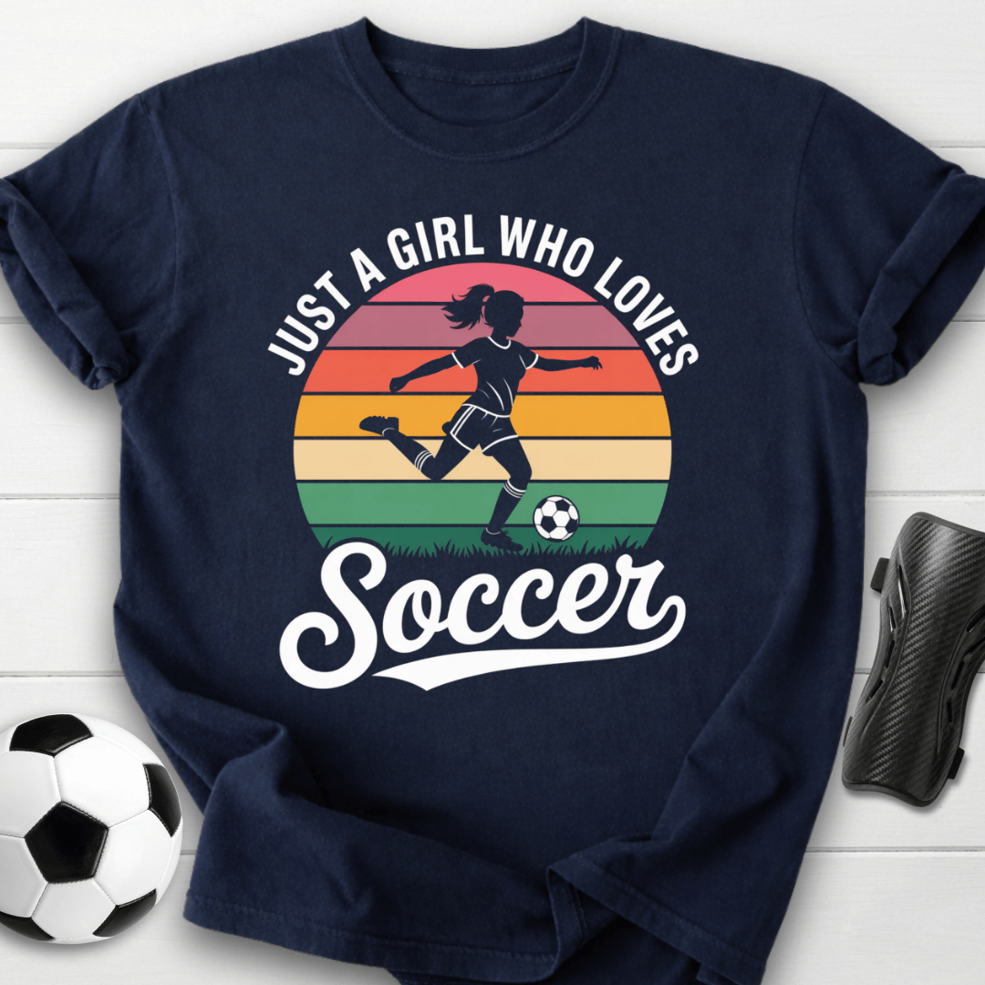 Just a Girl Who Loves Soccer T-Shirt