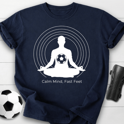 Calm Mind Fast Feet T-shirt