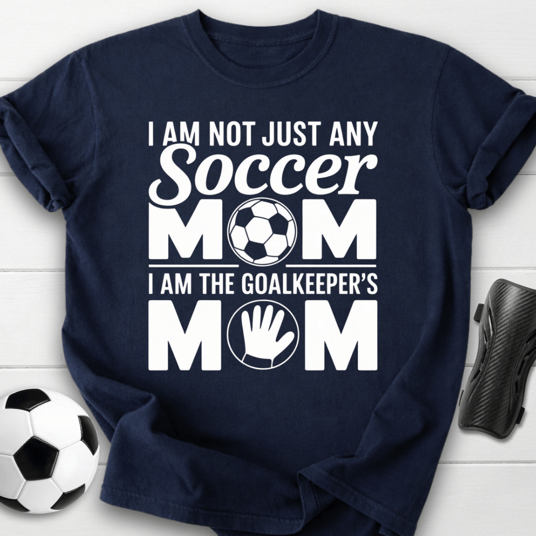Goalkeeper Soccer Mom T-Shirt