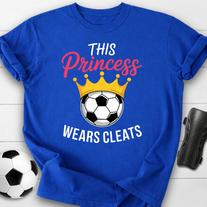 This Princess Wears Soccer Cleats T-Shirt