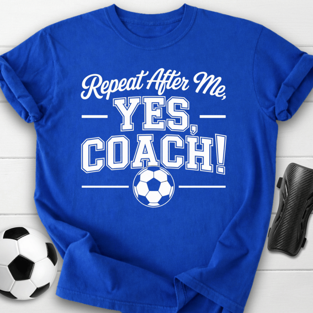 Yes Coach Soccer T-Shirt