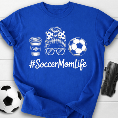 #SoccerMomLife T-Shirt