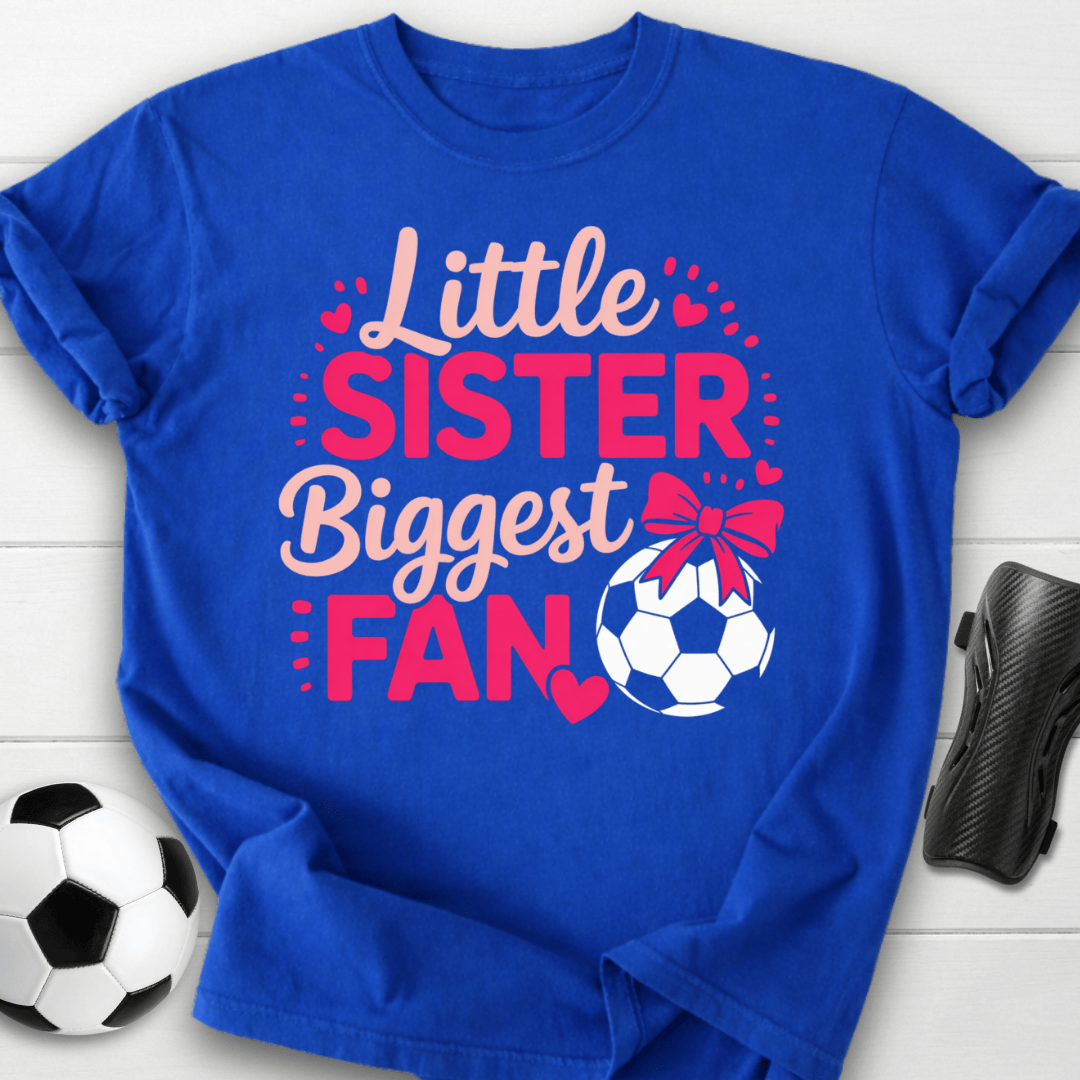 Little Sister Biggest Soccer Fan T-Shirt